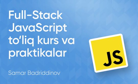 Full Stack Javascript asoslari